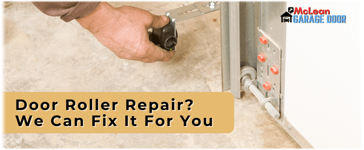 Garage Door Roller Repair McLean VA (703) 595-2124